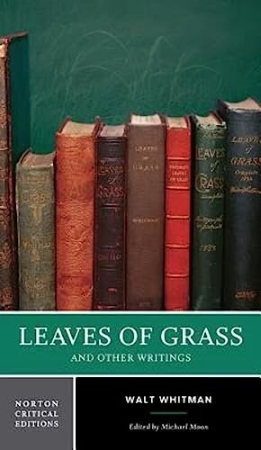 Leaves of Grass : A Norton Critical Edition