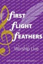 First Flight Feathers