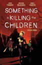 Something Is Killing The Children. Vol 3