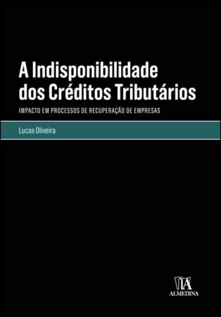 A Indisponibilidade Dos Créditos Tributários