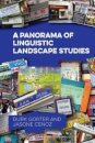 A Panorama of Linguistic Landscape Studies