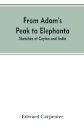From Adam's Peak to Elephanta