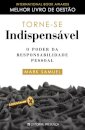Torne-se Indispensável O poder da responsabilidade pessoal