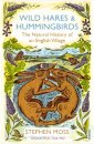 Wild Hares and Hummingbirds