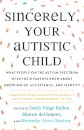 Sincerely, Your Autistic Child