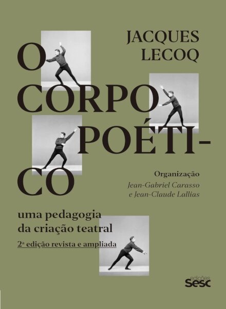 O Corpo Poético: Uma Pedagogia Da Criação Teatral