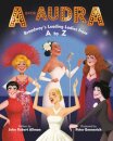 A Is for Audra: Broadway's Leading Ladies from A to Z