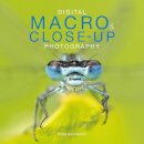 Digital Macro & Close-up Photography (new edition)