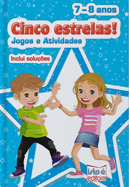 Cinco Estrelas! Jogos E Atividades • 7-8 Anos