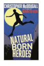 Natural Born Heroes