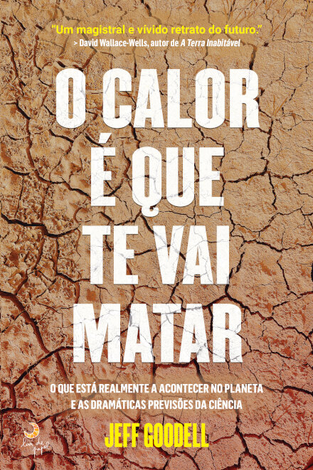O Calor é Que Te Vai Matar