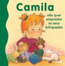Camila Não Quer Emprestar os seus Brinquedos