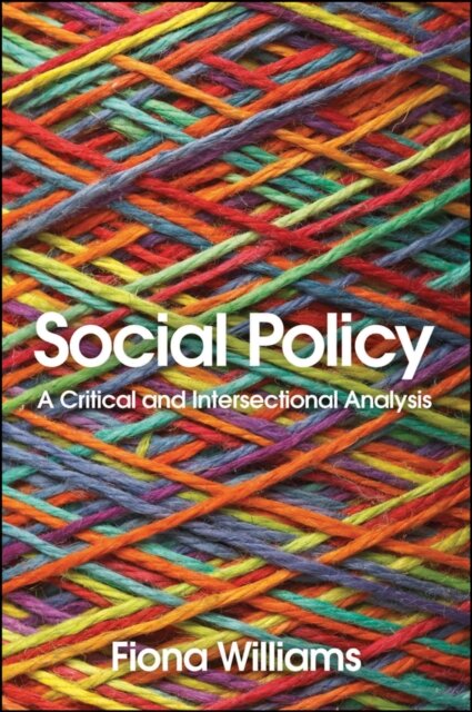 Social Policy : A critical and Intersectional Analysis