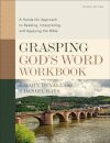 Grasping God's Word Workbook, Fourth Edition