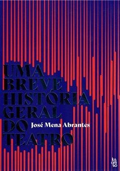 Uma Breve história geral do Teatro