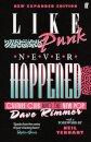 Like Punk Never Happened