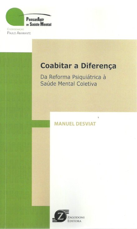 Coabitar A Diferença: Da Reforma Psiquiátrica À Saúde Mental