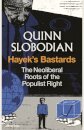 Hayek's Bastards