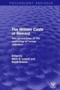 The Hidden Costs of Reward