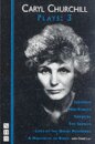 Caryl Churchill Plays: Three