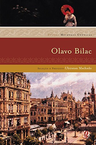 Melhores Crônicas Olavo Bilac