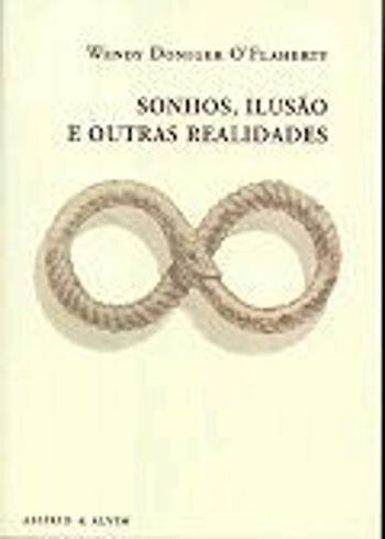 Sonhos, Ilusão e Outras Realidades