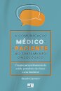 A Comunicação Médico-Paciente No Tratamento Oncológico