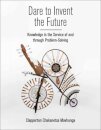 Dare to Invent the Future