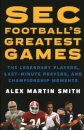 SEC Football's Greatest Games