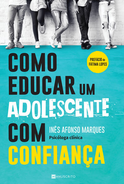 Como Educar Um Adolescente Com Confiança