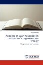 Aspects of war neuroses in pat barker's regeneration trilogy