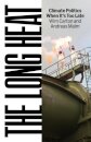 The Long Heat