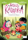 Anna Kadabra 7 - O Segredo do Bosque