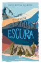 O Segredo da Lagoa Escura