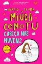 Díario de uma Miúda Como Tu – Cabeças nas nuvens
