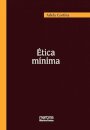 Ética Mínima: introdução à Filosofia Prática