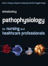 Introductory Pathophysiology for Nursing and Healthcare Professionals