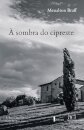 À sombra do cipreste