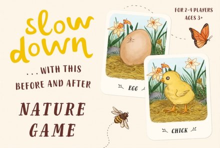 Slow Down…With This Before and After Nature Game