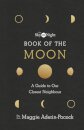 The Sky at Night: Book of the Moon – A Guide to Our Closest Neighbour