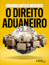 O Direito Aduaneiro