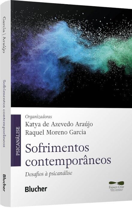 Sofrimentos Contemporâneos: Desafios À Psicanálise