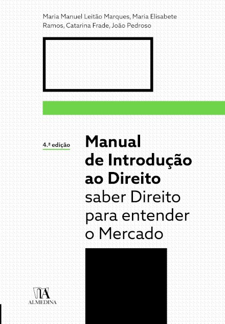 Manual De Introdução Ao Direito. Saber Direito Para Entender O Mercado