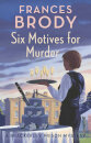 Six Motives For Murder