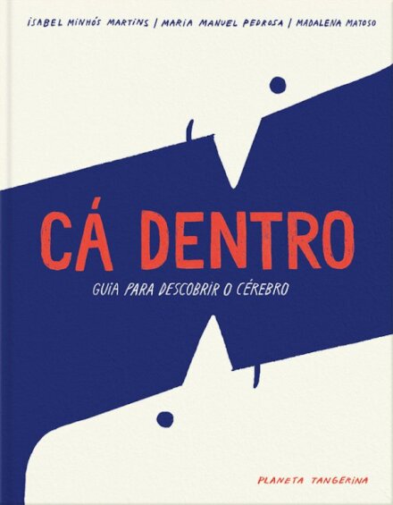 Cá Dentro : Guia para descobrir o cérebro