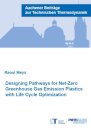 Designing Pathways for Net-Zero Greenhouse Gas Emission Plastics with Life Cycle Optimization