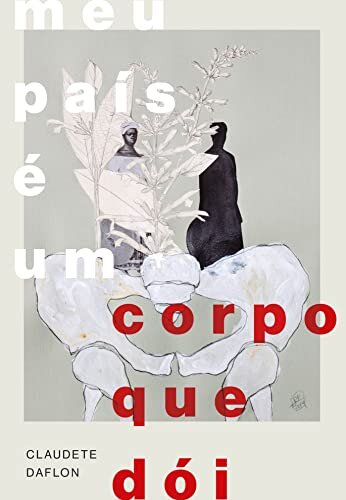 Meu País É Um Corpo Que Dói