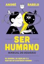 Ser Humano, Manual Do Usuário
