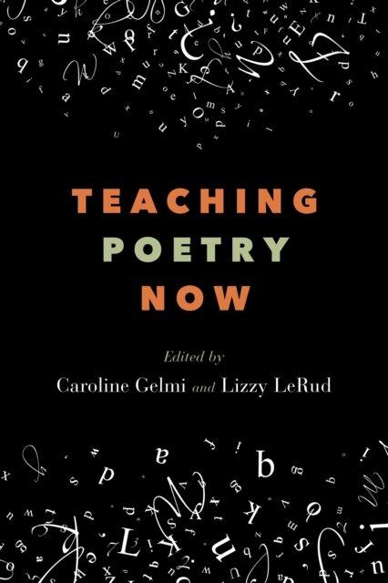 Teaching Poetry Now