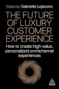The Future of Luxury Customer Experience